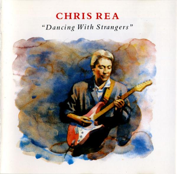CD - Chris Rea: Dancing with Strangers Brand New Sealed