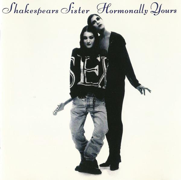 CD - Shakespears Sister: Hormonally Yours Brand New Sealed